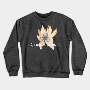 Nature is Calling Crewneck Sweatshirt